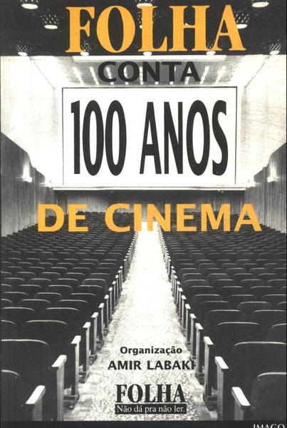 Folha Conta 100 Anos De Cinema