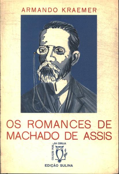 Os Romances De Machado De Assis
