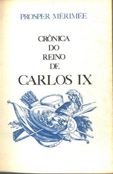 Crônica Do Reino De Carlos Ix