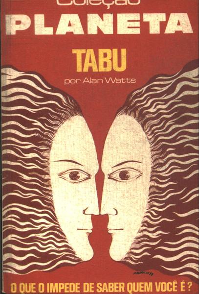 Tabu: O Que Não O Impede De Saber Quem Você É?