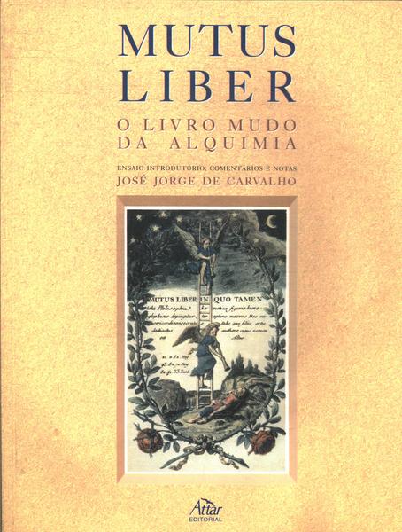 Mutus Liber: O Livro Mudo Da Alquimia