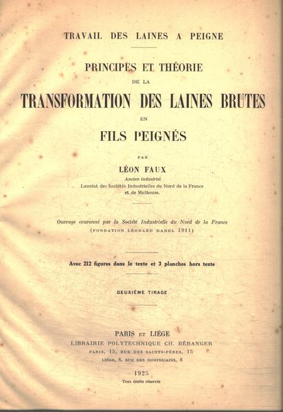 Principes Et Théorie De La Transformation Des Laines Brutes En Fils Peignés