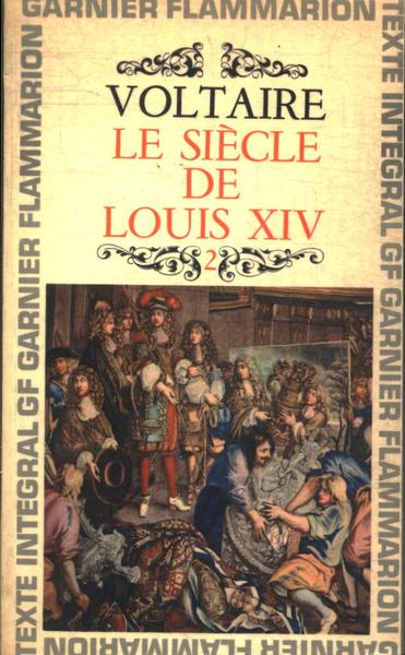 Le Siècle De Louis Xiv Vol 2