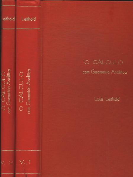 O Cálculo Com Geometria Analítica (2 Volumes)
