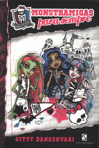 Monster High: Monstramigas Para Sempre