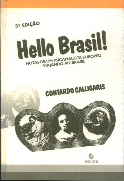 Hello Brasil!: Notas De Um Psicanalista Europeu Viajando Ao Brasil