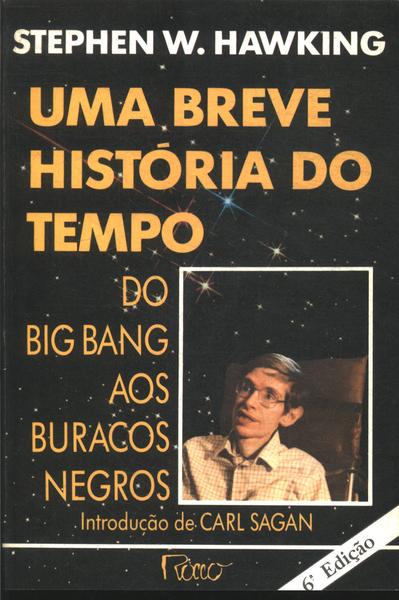 Uma Breve História Do Tempo Do Big Bang Aos Buracos Negros