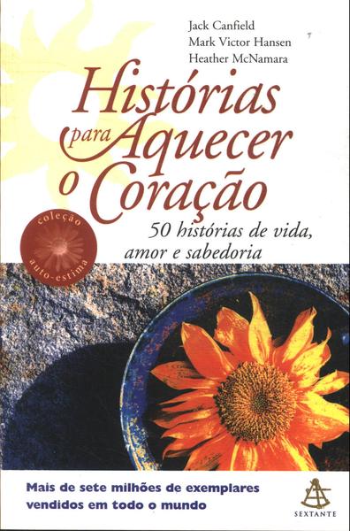 Histórias Para Aquecer O Coração