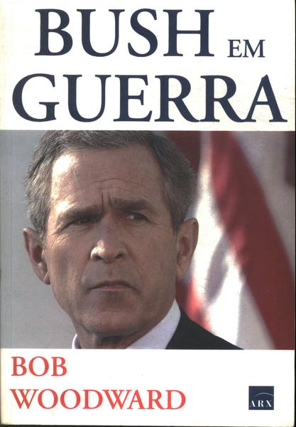 Bush Em Guerra