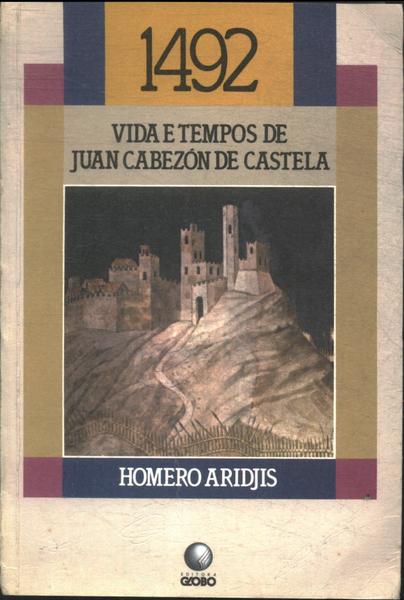 1492: Vida E Tempos De Juan Cabezón De Castela