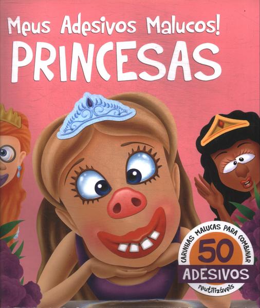 Meus Adesivos Malucos! Princesas