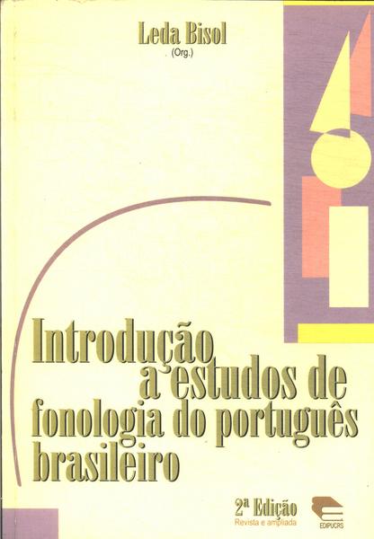 Introdução A Estudos De Fonologia Do Português Brasileiro Leda Bisol