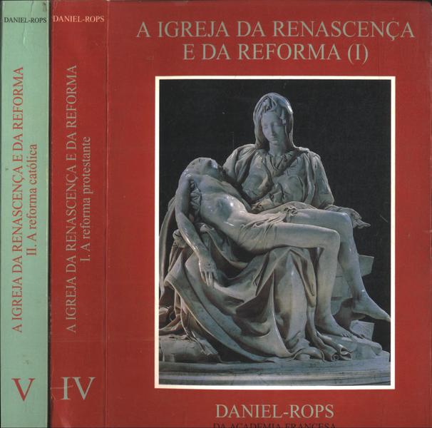 A Igreja Da Renascença E Da Reforma (2 Volumes)