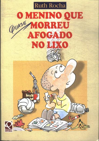 O Menino Que Quase Morreu Afogado No Lixo