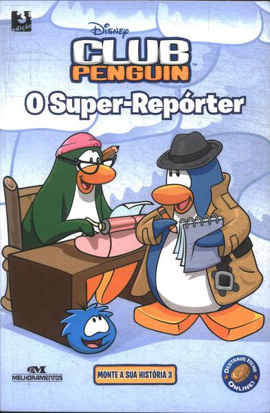 Club Penguin: O Super-repórter