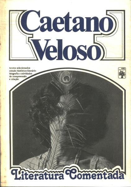 Literatura Comentada: Caetano Veloso