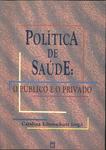 Política De Saúde: O Público E O Privado