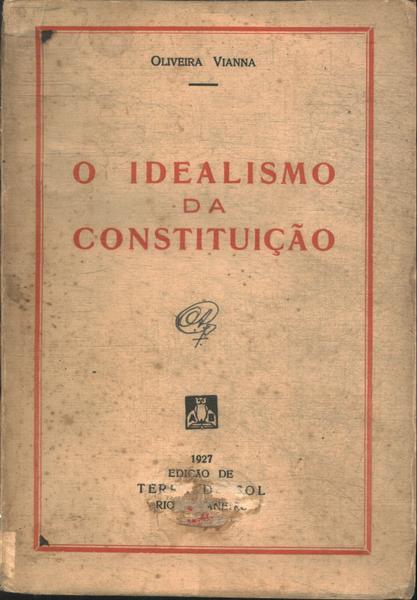 O Idealismo Da Constituição