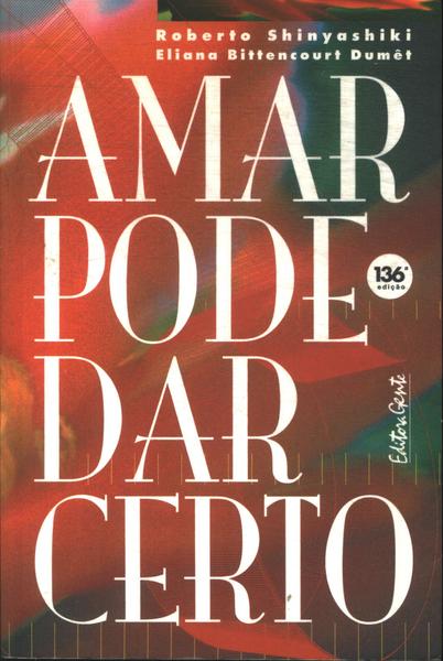 Amar Pode Dar Certo