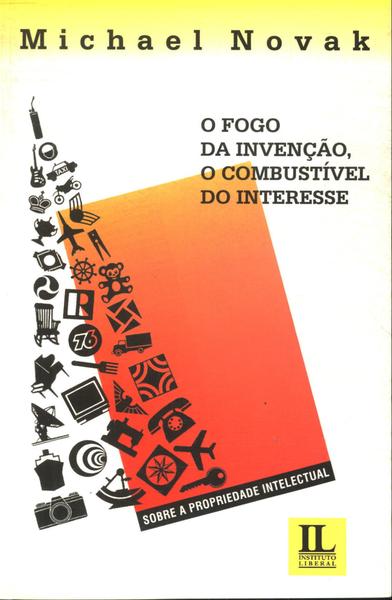 O Fogo Da Invenção, O Combustível Do Interesse