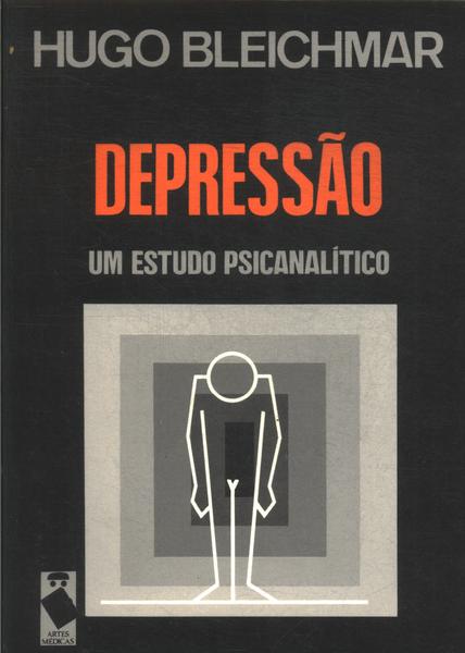 Depressão: Um Estudo Psicanalítico