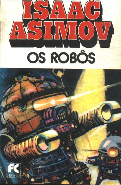 Os Robôs