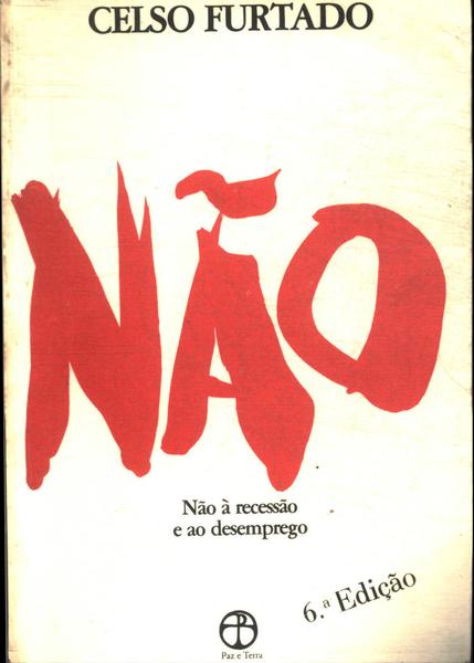 Não À Recessão E Ao Desemprego