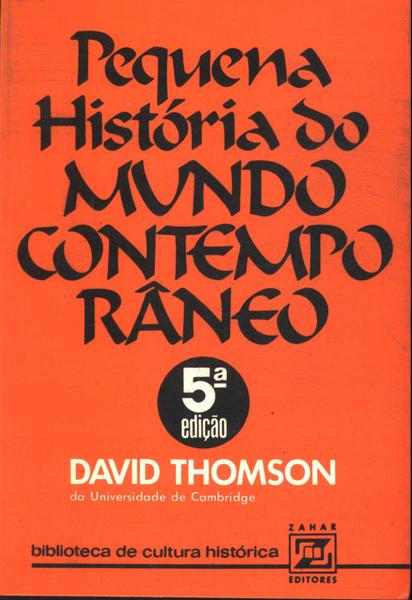 Pequena História Do Mundo Contemporâneo