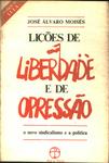 Lições De Liberdade E De Opressão