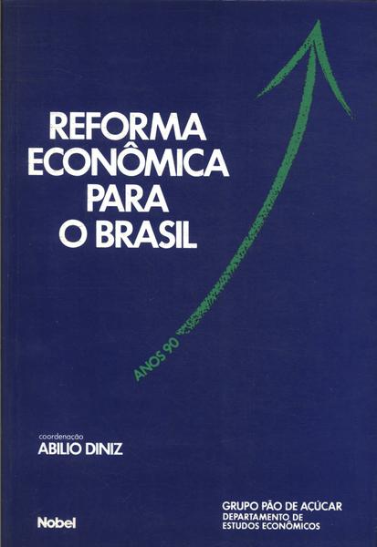 Reforma Econômica Para O Brasil
