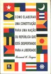 Como Elaborar Uma Constituição Para Uma Nação Ou República Que Está Despertando Para A Liberdade