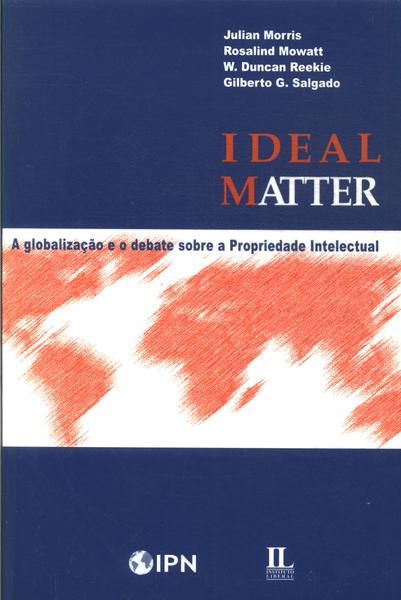 Ideal Matter