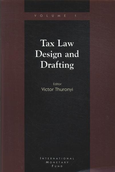 Tax Law Design And Drafting Vol 1