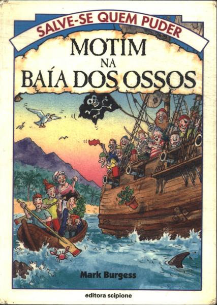 Motim Na Baía Dos Ossos (adaptado)