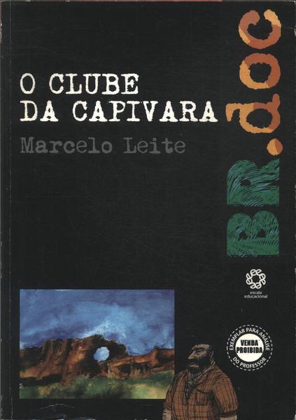 O Clube Da Capivara
