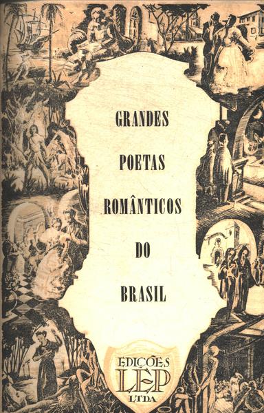 Grandes Poetas Românticos Do Brasil