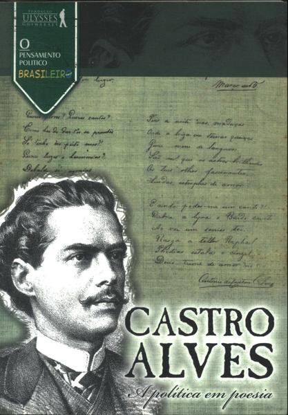 Castro Alves: A Política Em Poesia