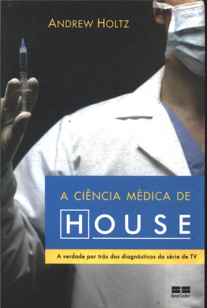 A Ciência Médica De House