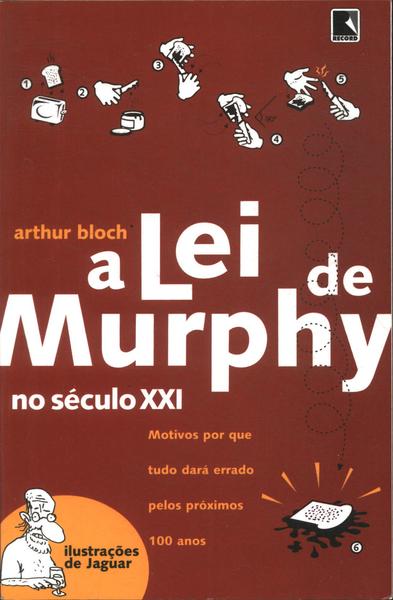 A Lei De Murphy No Século Xxi