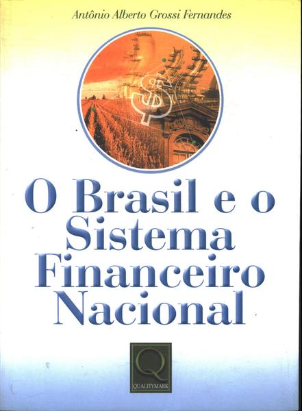 O Brasil E O Sistema Financeiro Nacional