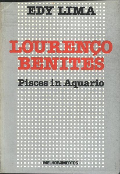 Lourenço Benites: Pisces In Aquario