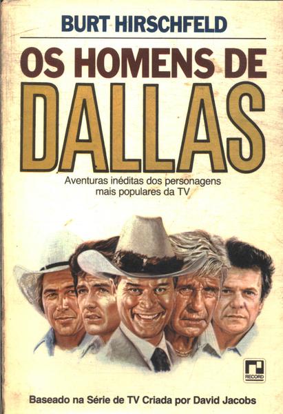 Os Homens De Dallas