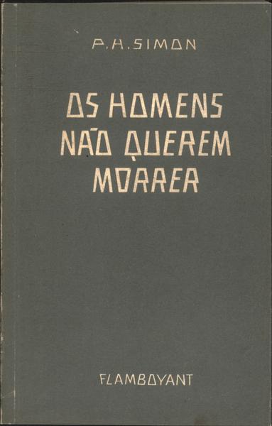 Os Homens Não Querem Morrer