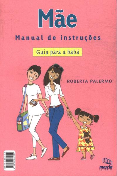 Mãe - Babá: Manual De Instruções