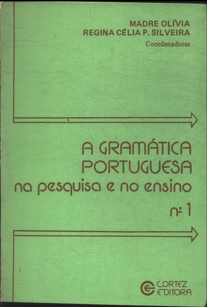 A Gramática Portuguesa Na Pesquisa E No Ensino Nº 1