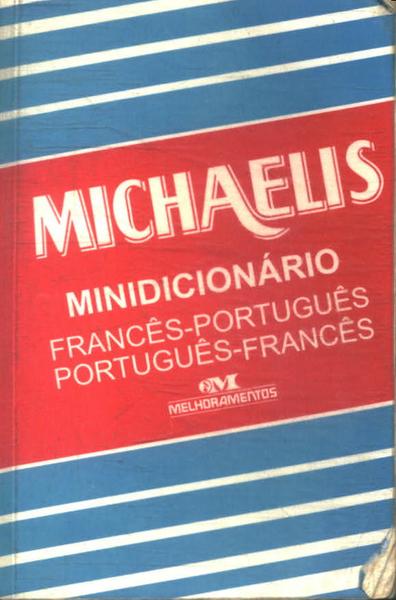 Minidicionário Michaelis Francês-português Português-francês  (1998)