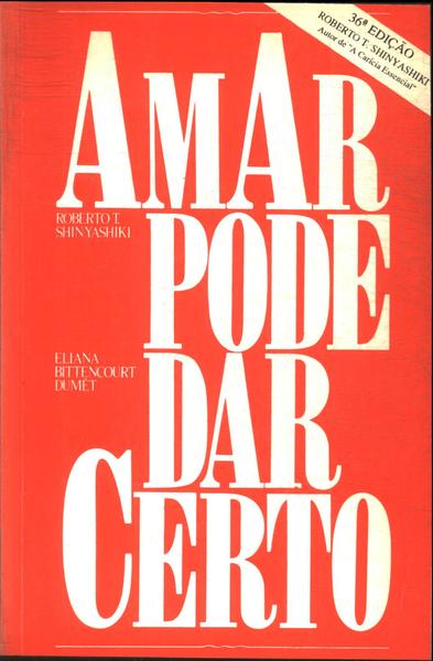 Amar Pode Dar Certo