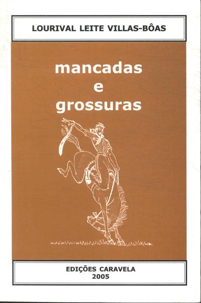 Mancadas E Grossuras