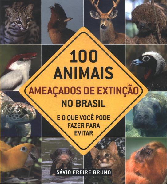 100 Animais Ameaçados De Extinção No Brasil