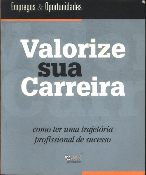 Valorize Sua Carreira